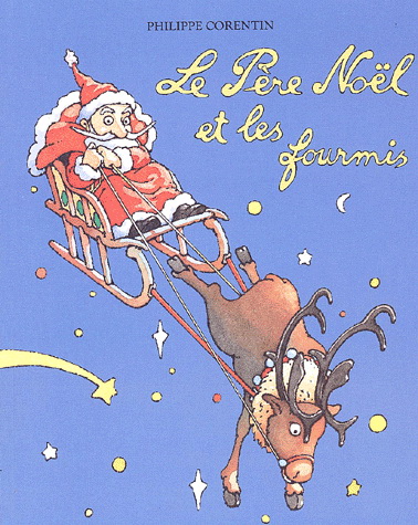 Le Père Noël et les fourmis - P CORENTIN