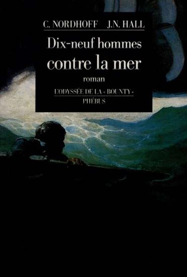 Dix-neuf hommes contre la mer - NORDHOFF - HALL