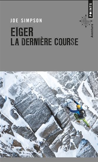 Eiger : la dernière course - JOE SIMPSON