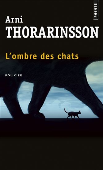 L&#39;Ombre des chats - ARNI THORARINSSON