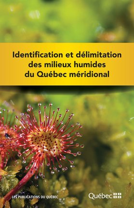 Identification et délimitation des milieux humides du Québec méridional - COLLECTIF