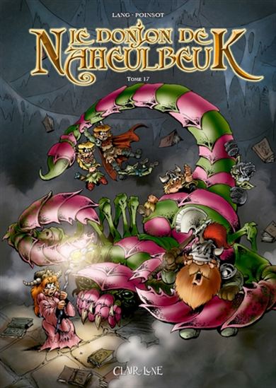 Le Donjon de Naheulbeuk #17 - JOHN LANG - MARION POINSOT