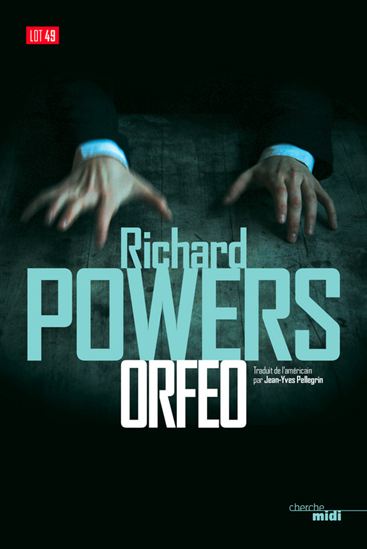 Orfeo - RICHARD POWERS