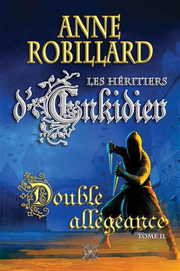 Double allégeance #11 - ANNE ROBILLARD