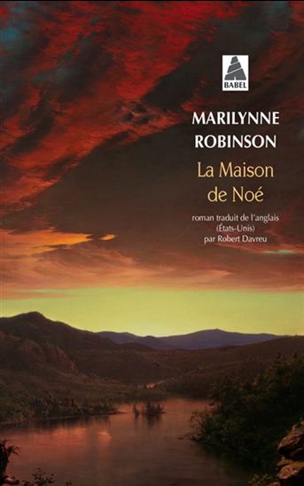 La Maison de Noé - MARILYNNE ROBINSON