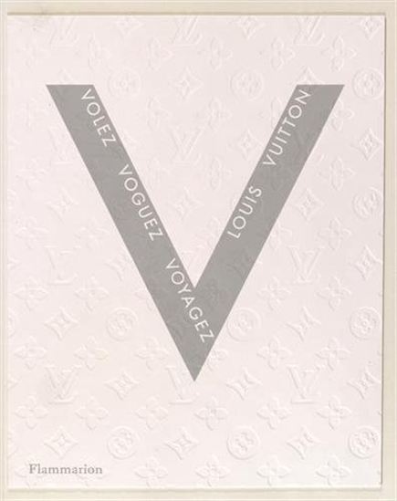 Louis Vuitton : volez, voguez, voyagez - COLLECTIF
