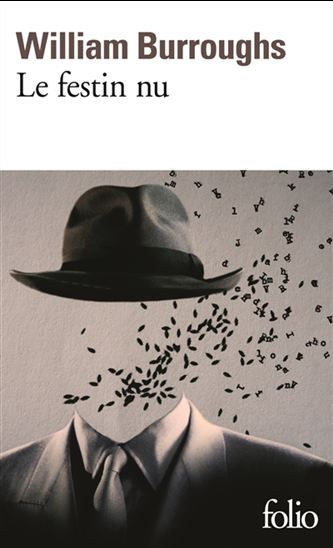 Le Festin nu N. éd. - WILLIAM SEWARD BURROUGHS