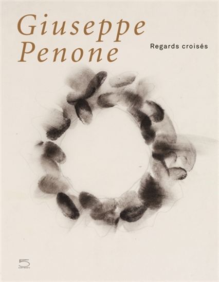Giuseppe Penone : regards croisés - BERNARD FIBICHER