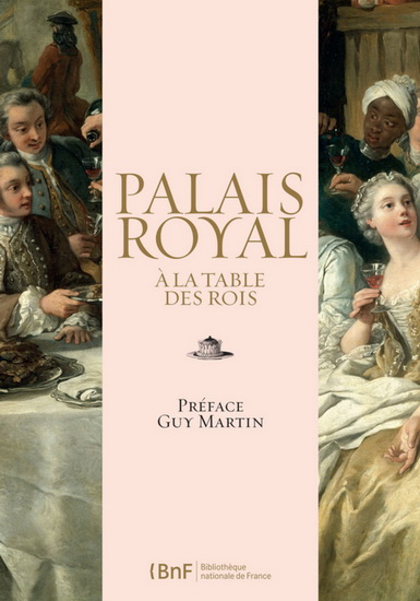 Palais royal : à la table des rois - COLLECTIF