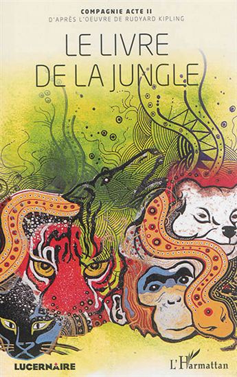 Le Livre de la jungle - RUDYARD KIPLING