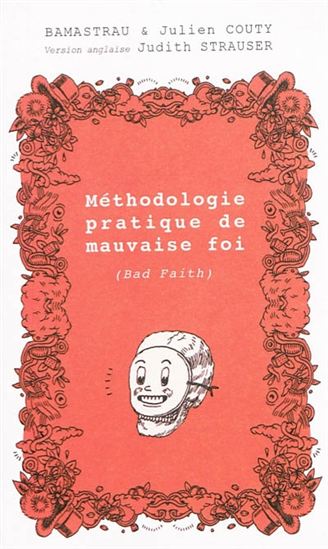 Méthodologie pratique de mauvaise foi - BAMASTRAU