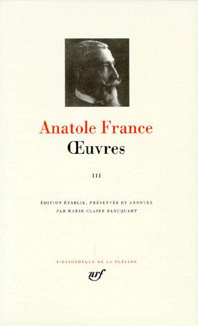 Oeuvres T.03 Anatole France - ANATOLE FRANCE