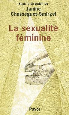 La Sexualité féminine - J CHASSEGUET-S