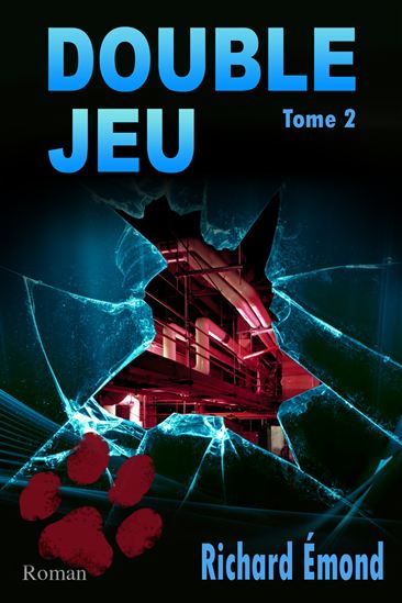 Double jeu T.02 - RICHARD ÉMOND