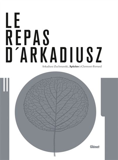 Le Repas d&#39;Arkadiusz - ARKADIUSZ ZUCHMANSKI