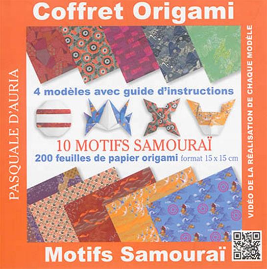 Coffret origami : 10 motifs samourai : 4 modèles avec guide d&#39;instructions - PASQUALE D'AURIA