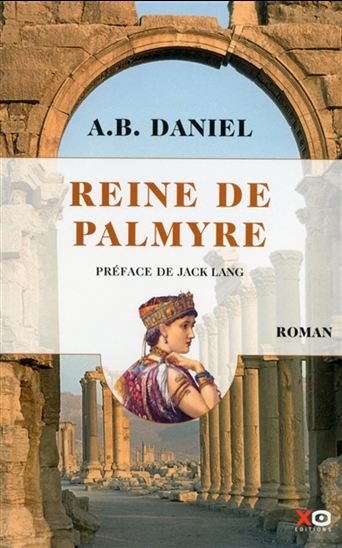 Reine de Palmyre - ANTOINE B DANIEL