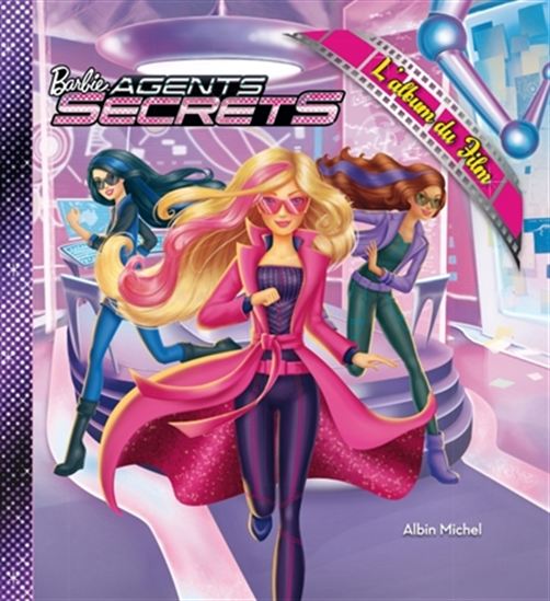 Barbie spy squad : l&#39;album du film - COLLECTIF