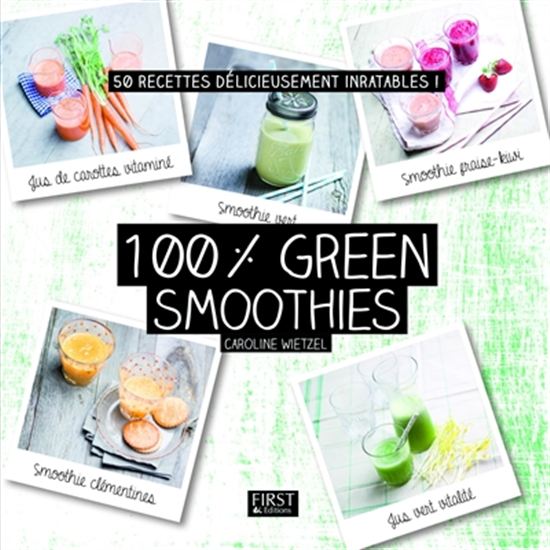 100% green smoothies - CAROLINE WIETZEL
