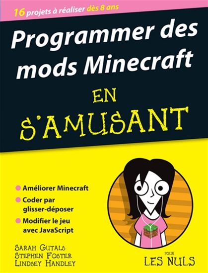 Programmer des mods Minecraft en s&#39;amusant - STEPHEN FOSTER & AL