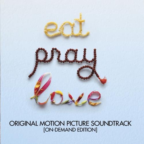 Eat Pray Love - COMPILATION