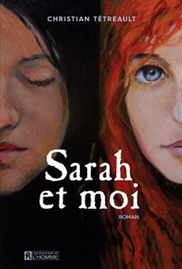 Sarah et moi T.01 - CHRISTIAN TÉTREAULT