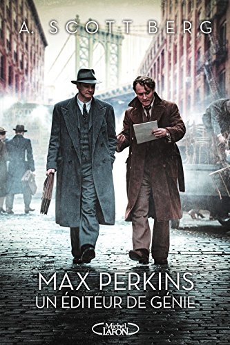 Max Perkins, un éditeur de génie - ANDREW SCOTT BERG