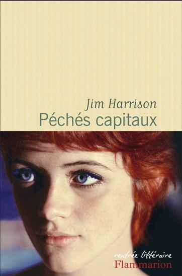 Péchés capitaux - JIM HARRISON