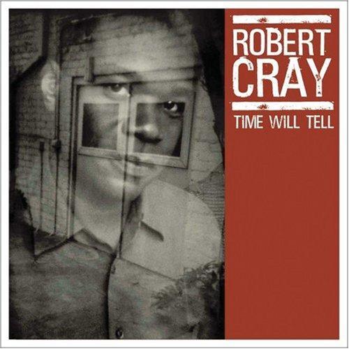 Time Will Tell - CRAY ROBERT