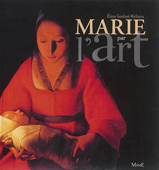 Marie par l&#39;art - ÉLIANE GONDINET-WALLSTEIN