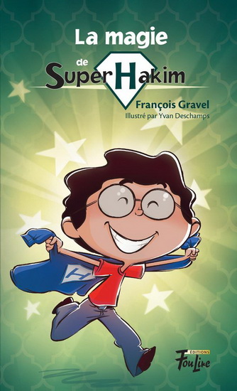 La Magie de Super Hakim #02 - FRANÇOIS GRAVEL - YVAN DESCHAMPS