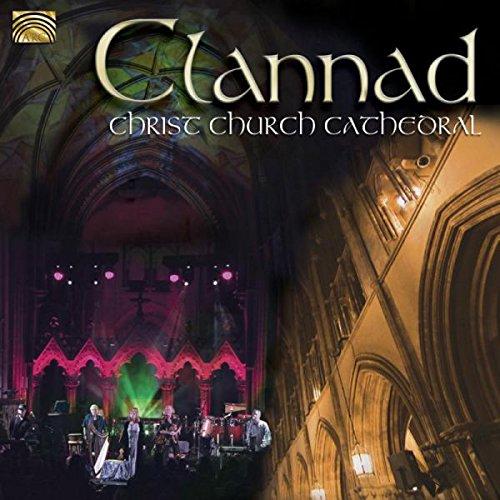 Clannad: Live At Christ Church Cathedral - C. BRENNAN P. BRENNAN M. BRENNAN J. DELA