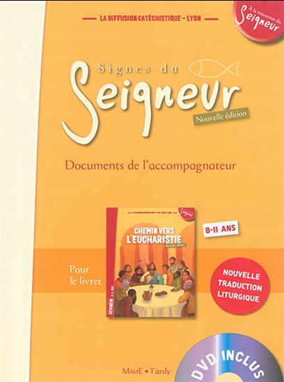 Chemin vers l&#39;Eucharistie : documents de l&#39;accompagnateur N. éd. - COLLECTIF