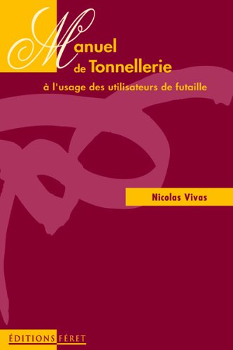 Manuel de tonnellerie à l&#39;usage des utilisateurs de futaille 2e éd. - NICOLAS VIVAS