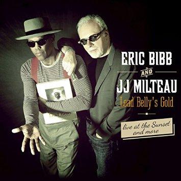 Lead Belly&#39;s Gold - ERIC BIBB AND J.J. MILTEAU