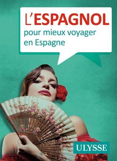 L&#39;Espagnol pour mieux voyager en Espagne - COLLECTIF