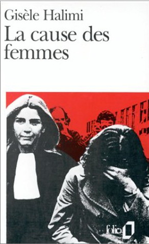 La Cause des femmes - GISELE HALIMI