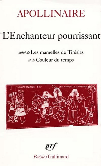 L&#39;Enchanteur pourrissant - G APOLLINAIRE