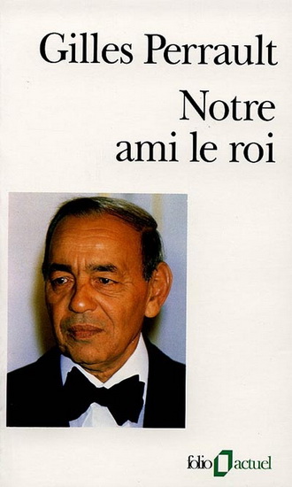 Notre ami le roi - GILLES PERRAULT