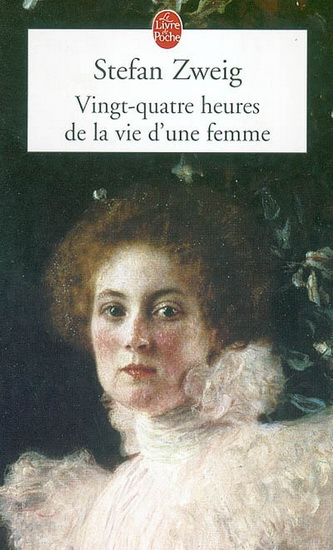 Vingt-quatre heures dans la vie... - STEFAN ZWEIG