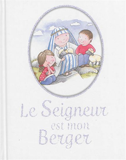 Le Seigneur est mon berger - JULIET DAVID - JULIE CLAY