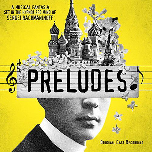Preludes - PRELUDES ORIGINAL CAST