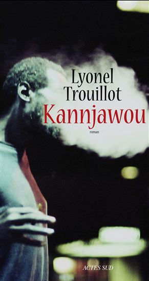 Kannjawou - LYONEL TROUILLOT