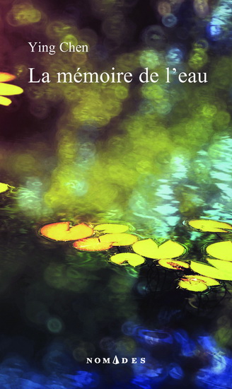 La Mémoire de l'eau - YING CHEN