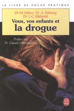 Vous, vos enfants et la drogue - VALLEUR & AL