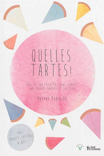 Quelle tarte ! - HANNAH KAMINSKY