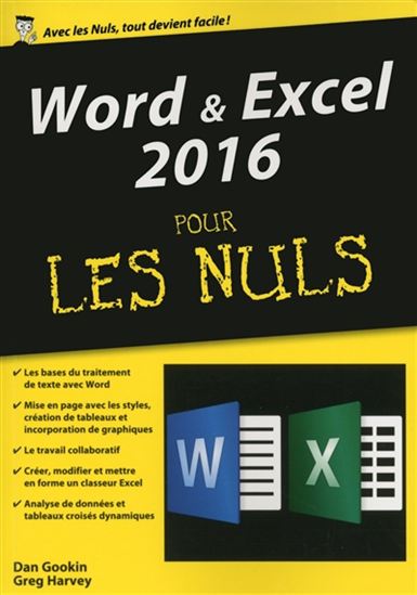 Word & Excel 2016 pour les nuls - DAN GOOKIN - GREG HARVEY