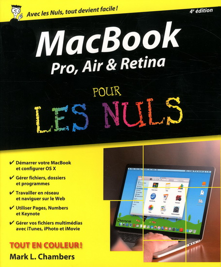MacBook Pro, Air & Retina pour les nuls 4e éd. - MARK L CHAMBERS