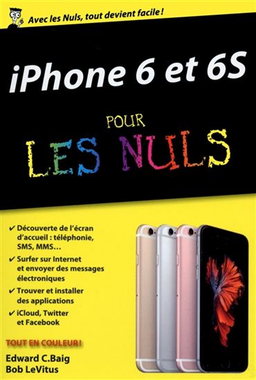 iPhone 6 et 6S pour les nuls - BOB LEVITUS