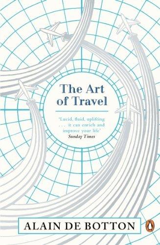 The Art of travel - ALAIN DE BOTTON